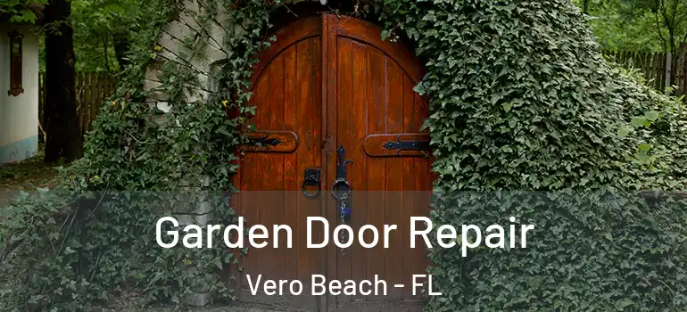  Garden Door Repair Vero Beach - FL